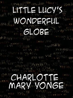 cover image of Little Lucy's Wonderful Globe